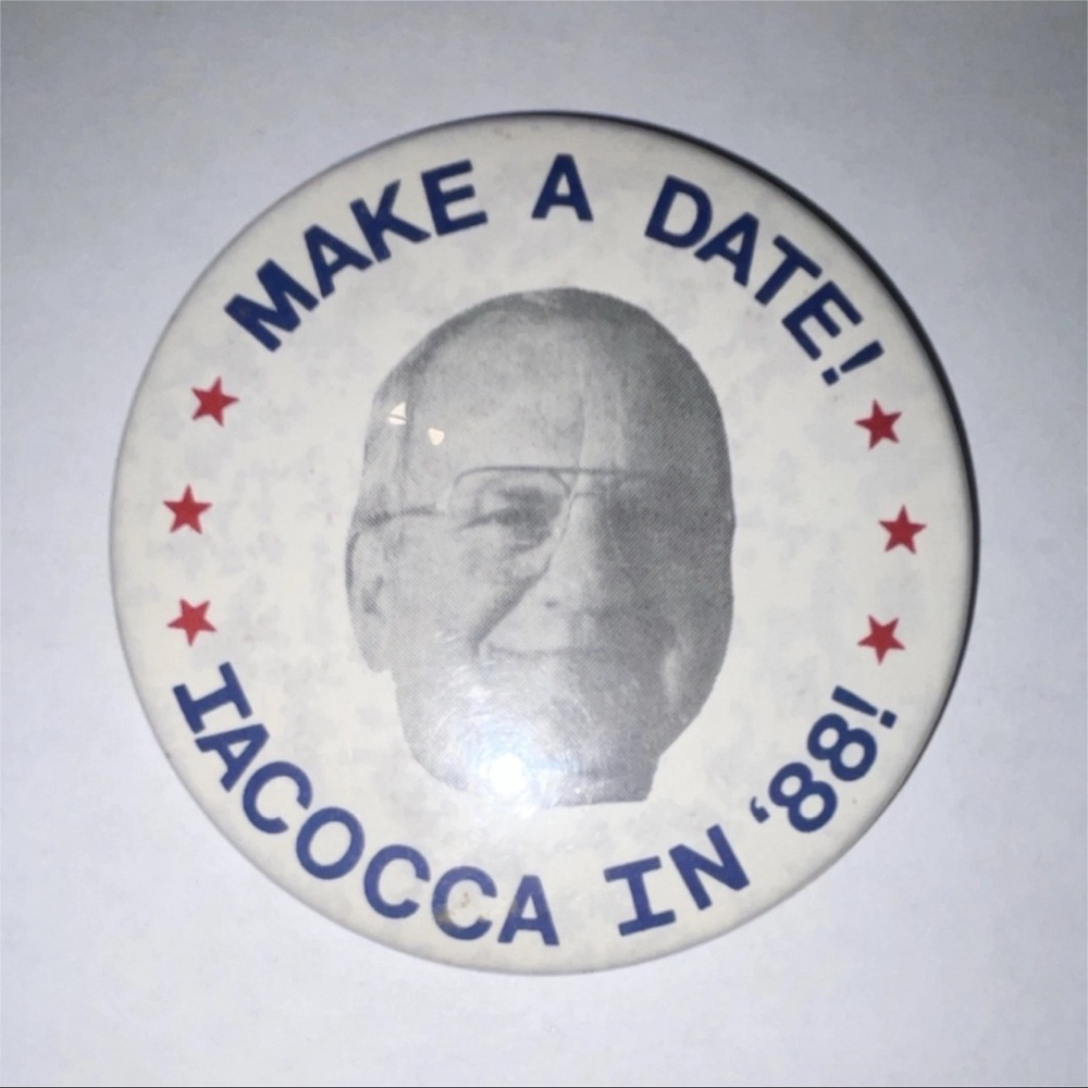1988 Lee Iacocca in '88 Make a Date Campaign Pinback Button